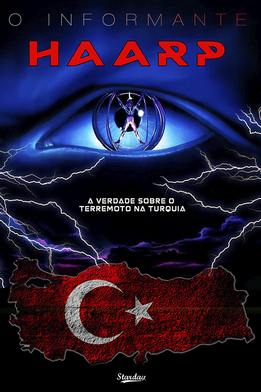 HAARP 1 – A VERDADE SOBRE O TERREMOTO NA TURQUIA